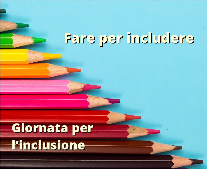 Giornata per l'inclusione - fare per includere