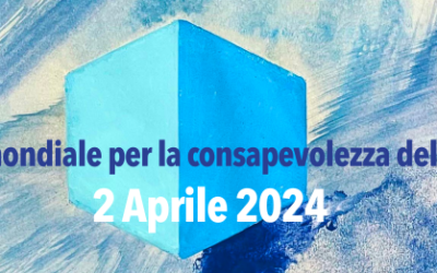 Giornata mondiale di sensibilizzazione sull’autismo – 2 aprile 2024